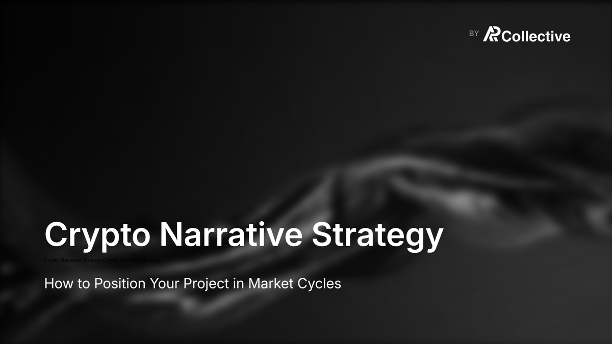 Crypto Narrative Strategy: How to Position Your Project in Market Cycles