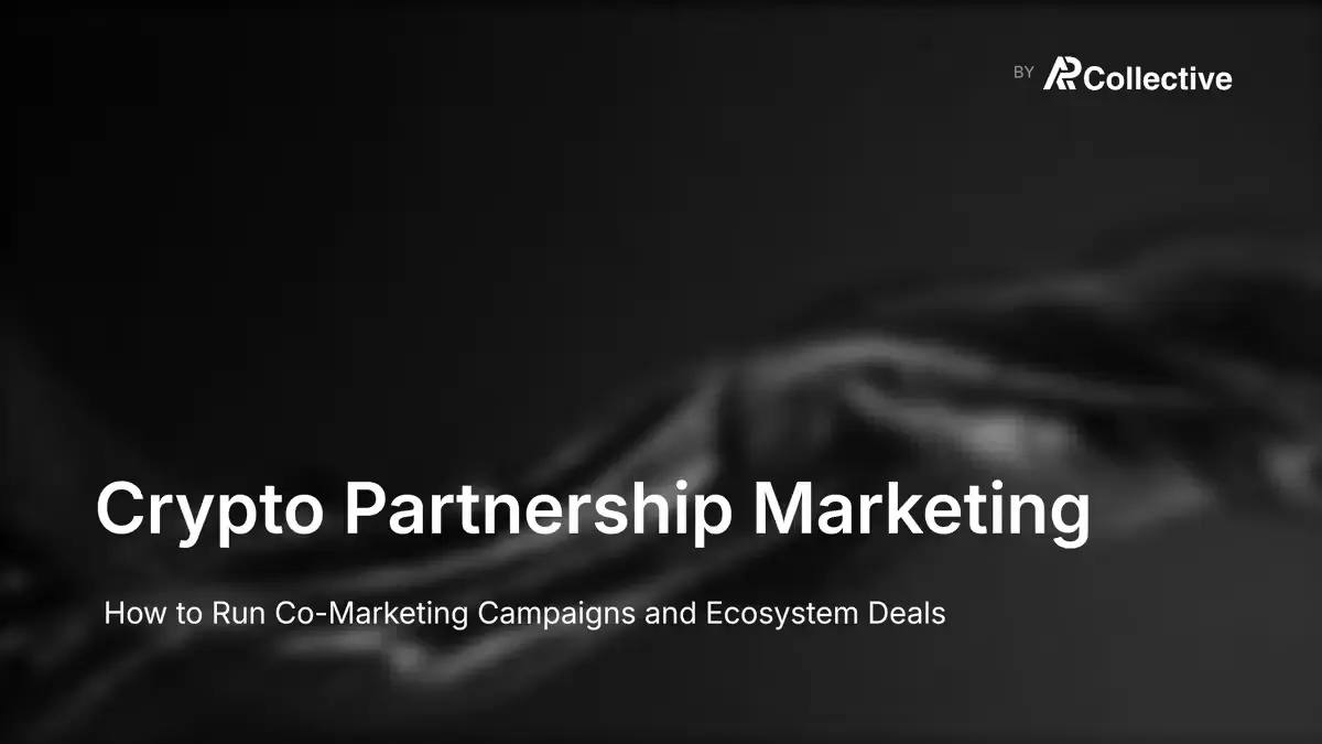 Crypto Partnership Marketing: How to Run Co-Marketing Campaigns and Ecosystem Deals