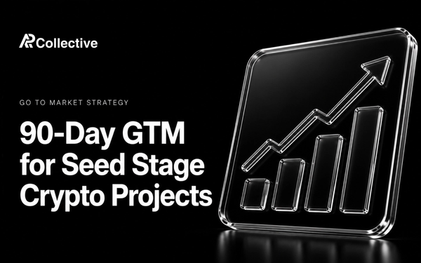 90-Day GTM for Seed Stage Crypto Projects