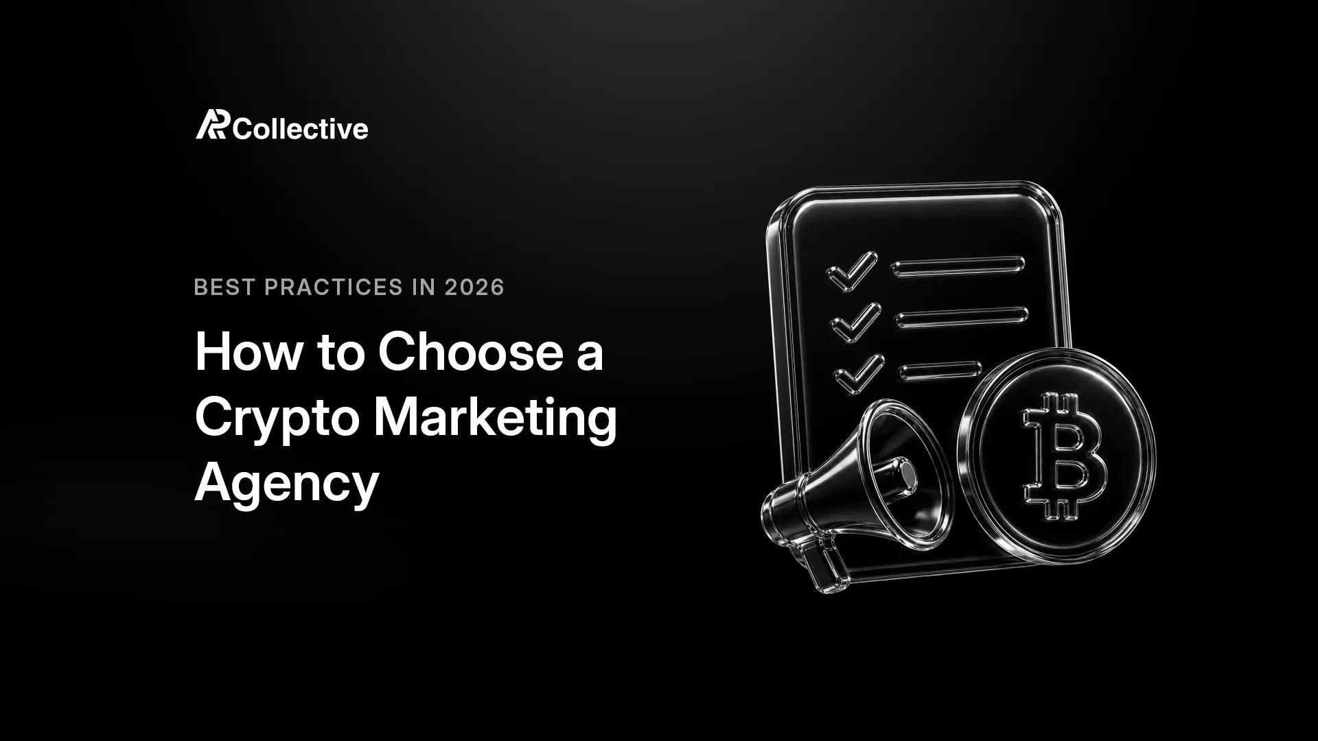 AP Collective guide to choosing the right crypto marketing agency in 2026