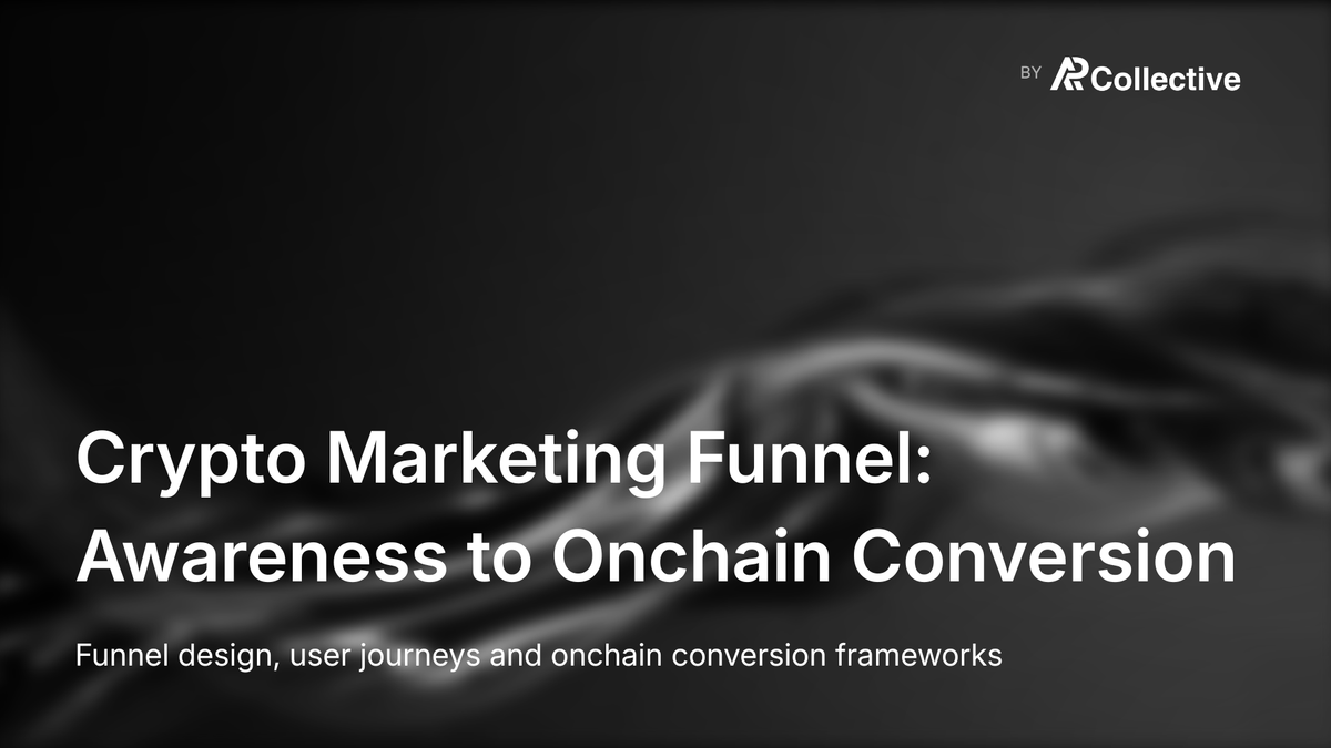 Crypto Marketing Funnel: How to Build a Funnel from Awareness to On-Chain Conversion