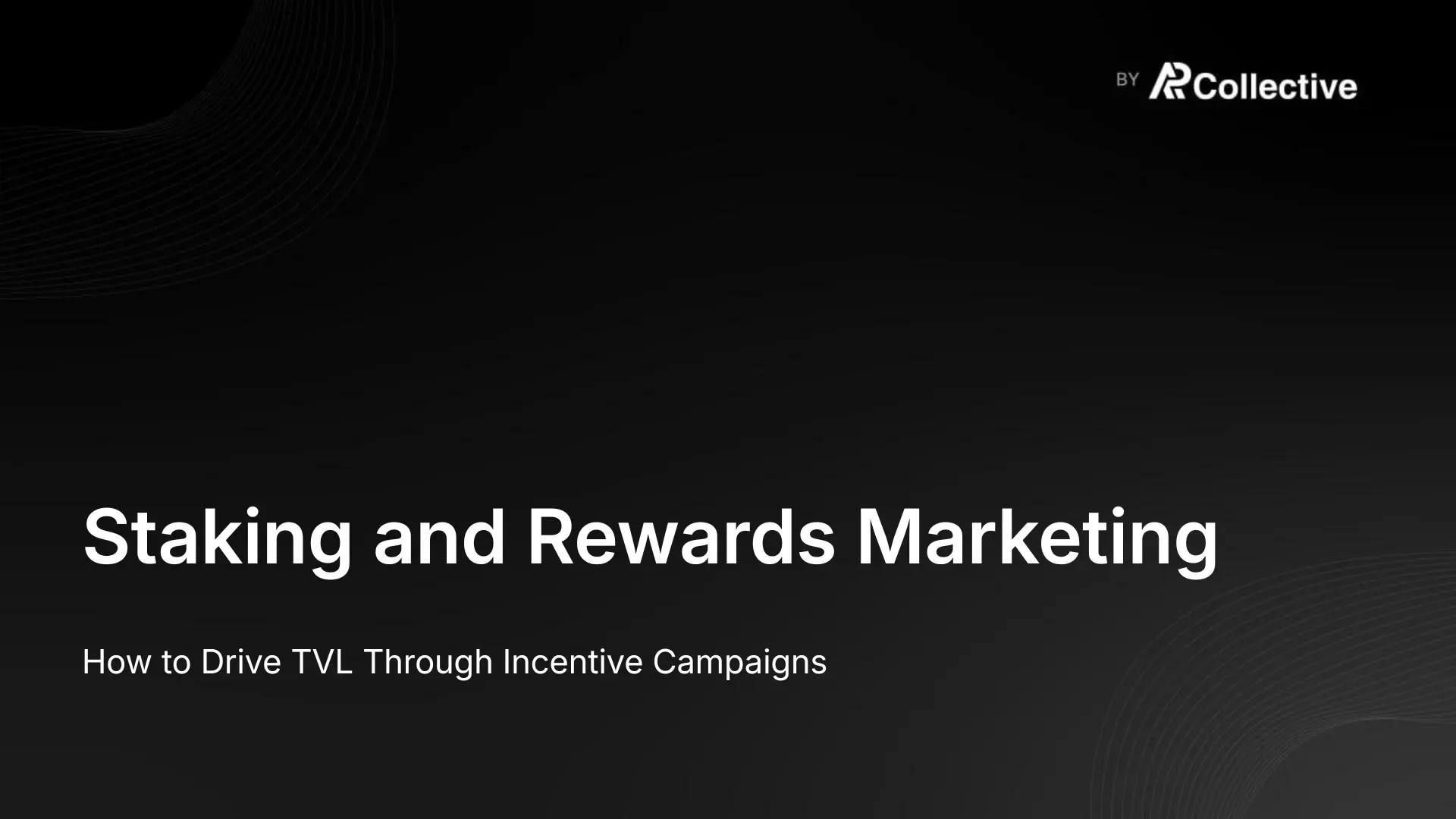 Staking and Rewards Marketing: How to Drive TVL Through Incentive Campaigns