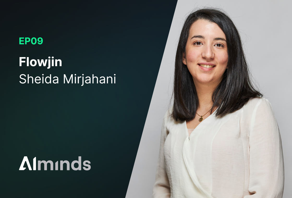 Featured Image for AIMinds #009 | Sheida Mirjahani, Co-Founder & COO at Flowjin