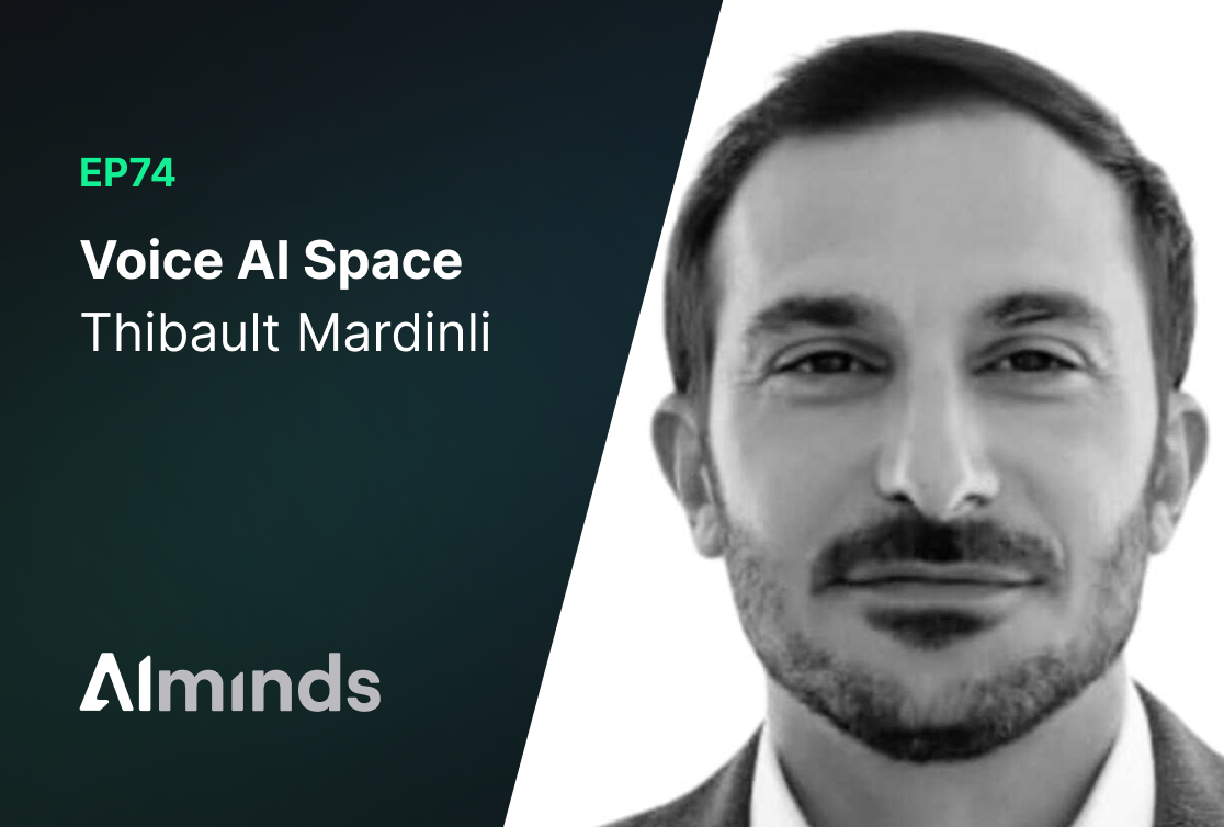 Featured Image for AI Minds #074 | Thibault Mardinli, Explorer at Voice AI Space