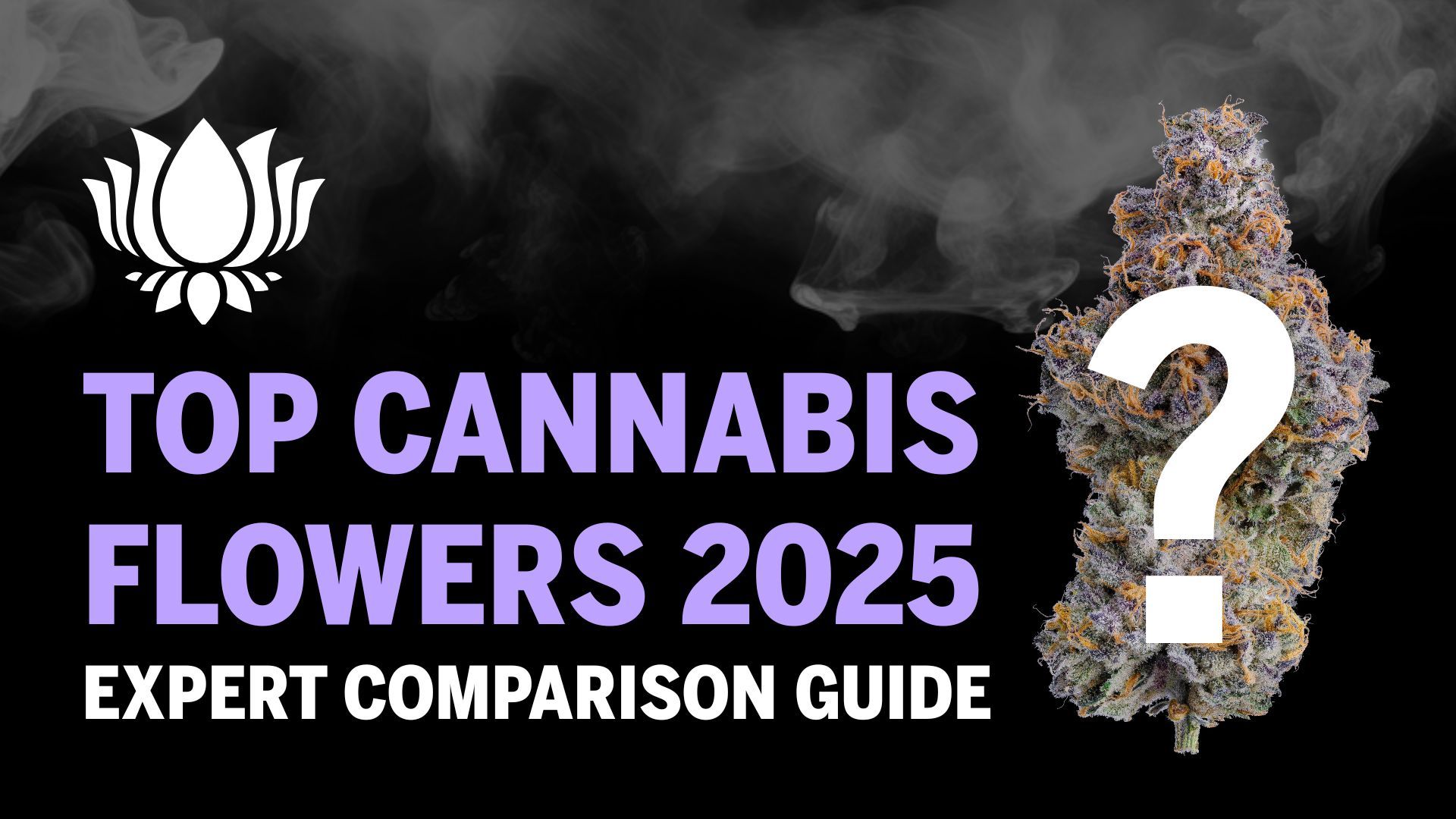 How to Select Cannabis Flower for Best Results