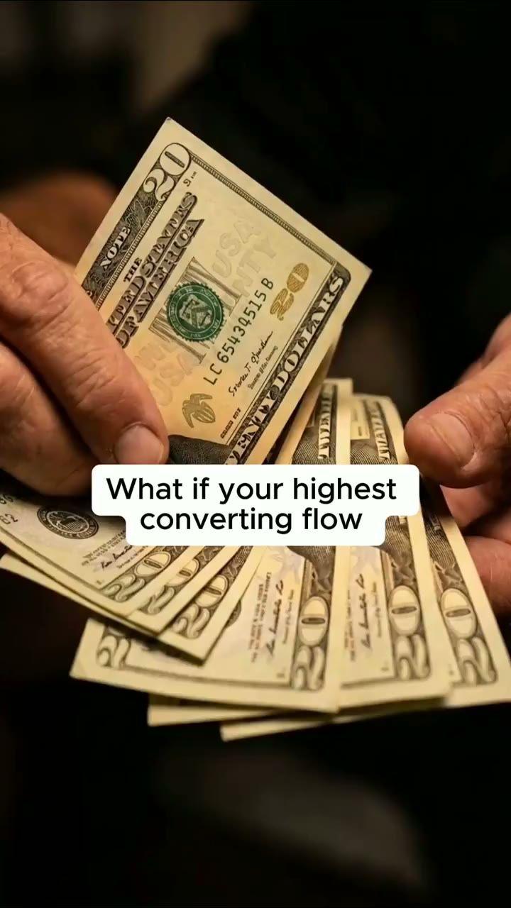 Highest converting flow