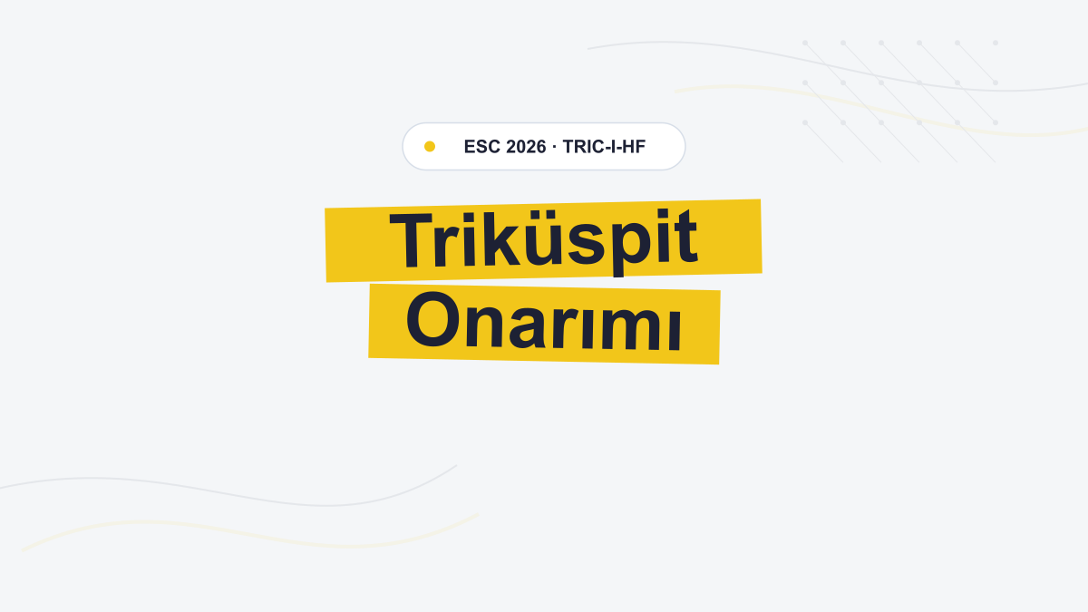 TRIC-I-HF: Triküspit Girişim Ölüm ve Kalp Yetersizliği Yatışlarını Azalttı