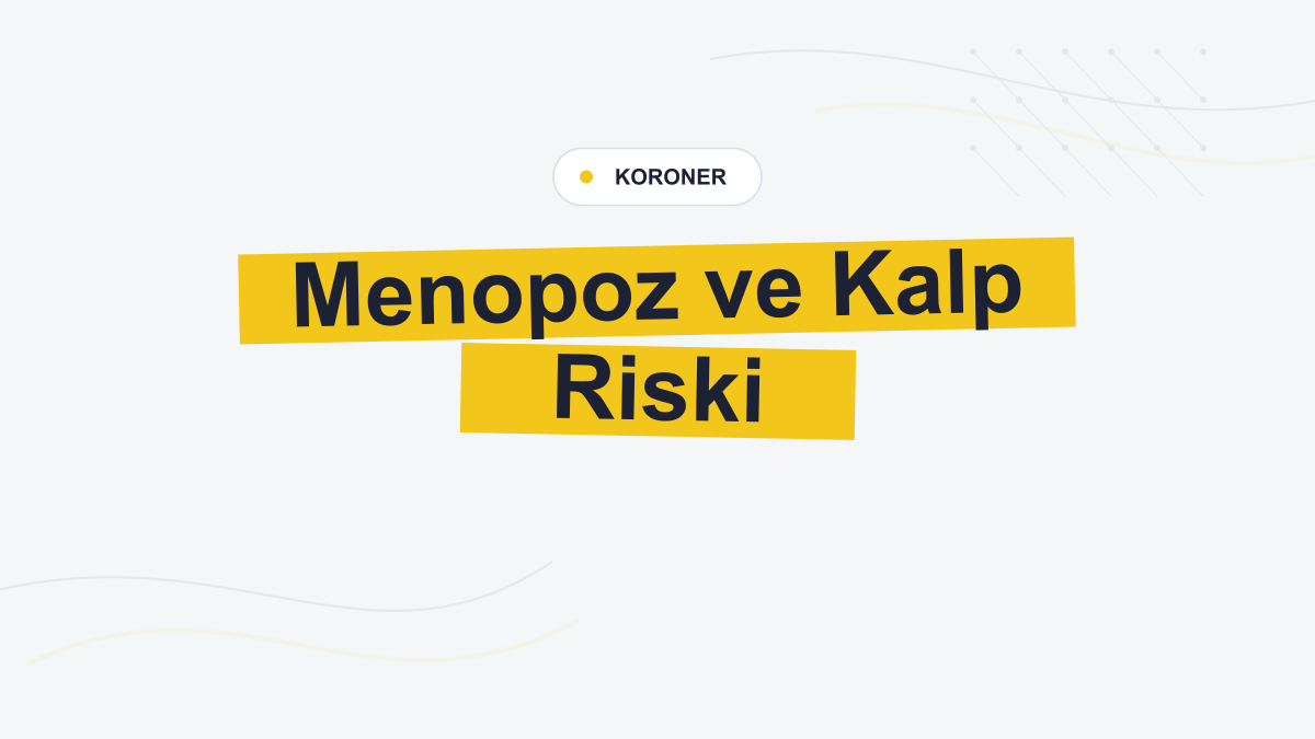 Menopozda Hormon Tedavisi: Zamanlama ve Uygulama Yolu Risk Yorumunu Değiştiriyor