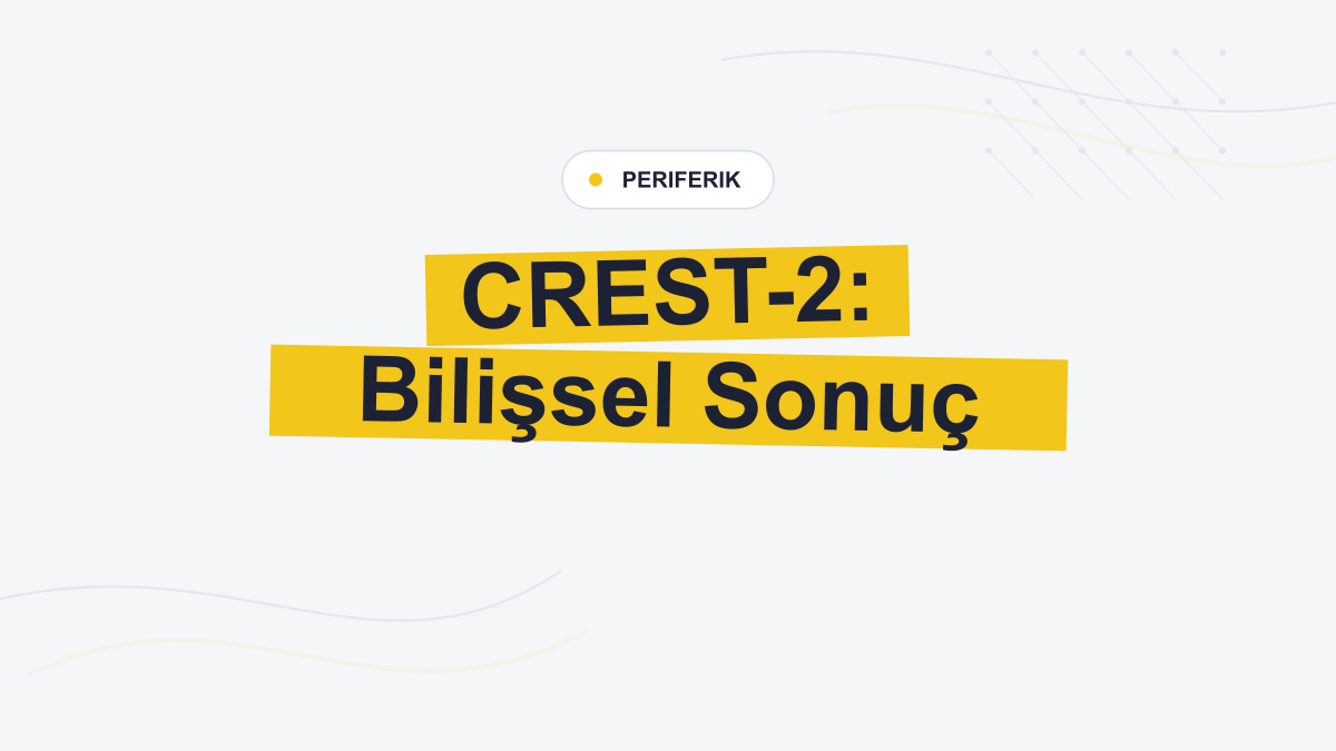 CREST-2 ve CREST-H: Karotis Revaskülarizasyonu Bilişsel İşlevi İyileştirmedi
