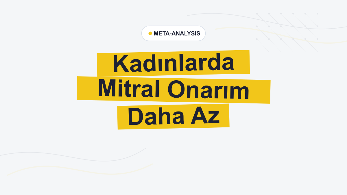 Mitral Cerrahide Cinsiyet Farkı