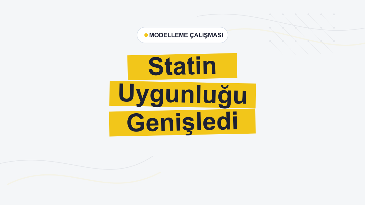 2026 Dislipidemi Kılavuzu Statin Uygunluğunu Belirgin Genişletti