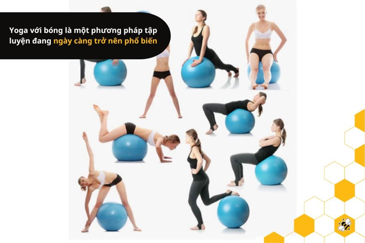 Yoga với bóng là một phương pháp tập luyện đang ngày càng trở nên phổ biến