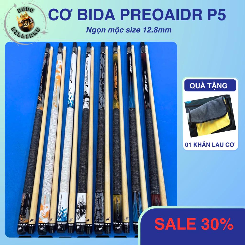 Gậy P5, cơ lỗ,Cơ bida Preoaidr P5, Cơ bida lỗ, cơ PREOAIDR