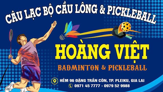 Sân cầu lông Hoàng Việt vs sân pickleball hoàng việt