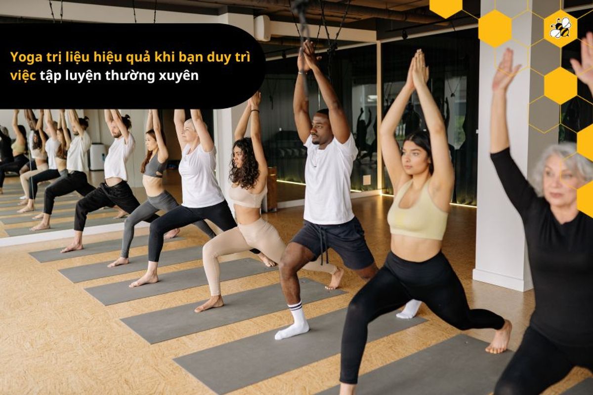 Yoga trị liệu hiệu quả khi bạn duy trì việc tập luyện thường xuyên