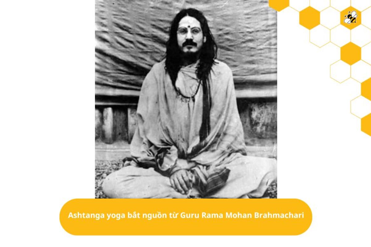 Ashtanga yoga bắt nguồn từ Guru Rama Mohan Brahmachari