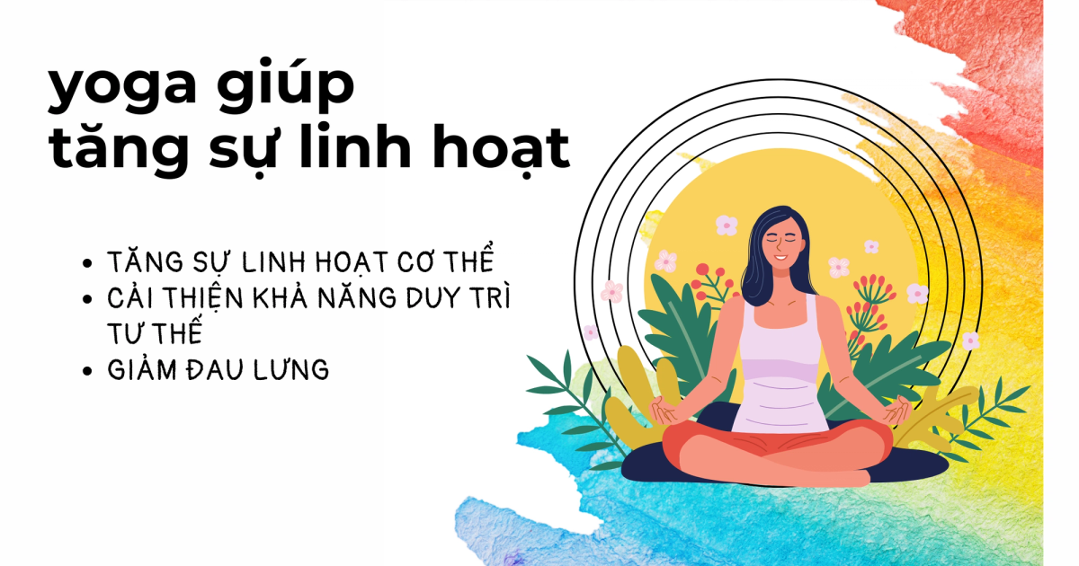 yoga giúp tăng sự linh hoạt