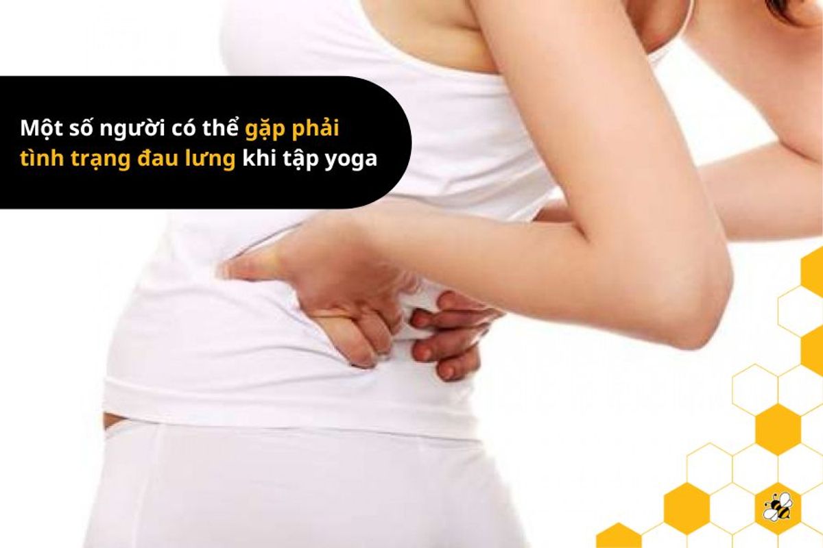 Một số người có thể gặp phải tình trạng đau lưng khi tập yoga