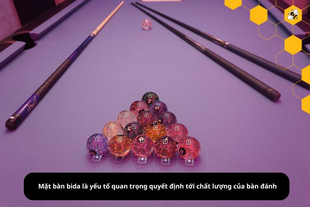 Mặt bàn bida là yếu tố quan trọng quyết định tới chất lượng của bàn đánh