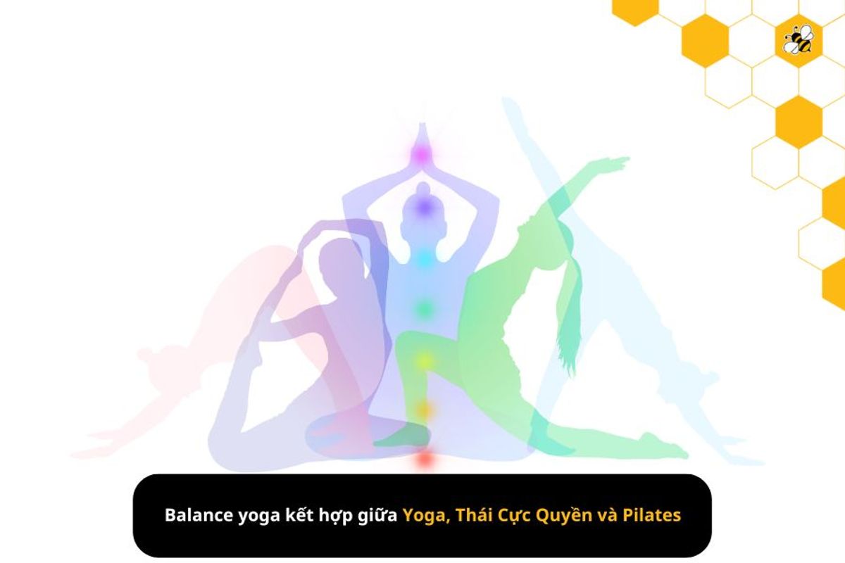 Balance yoga kết hợp giữa Yoga, Thái Cực Quyền và Pilates