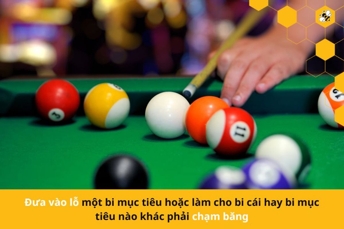 Đưa vào lỗ một bi mục tiêu hoặc làm cho bi cái