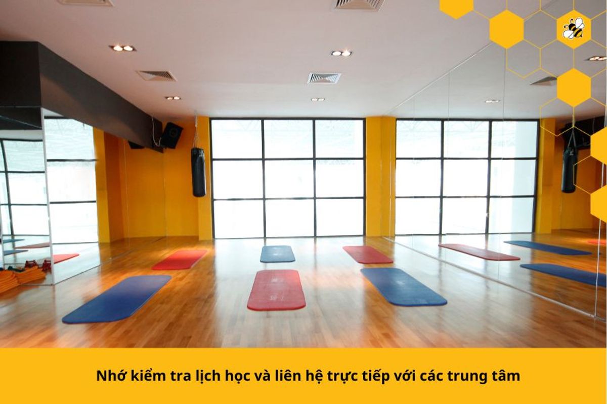 Nhớ kiểm tra lịch học và liên hệ trực tiếp với các trung tâm