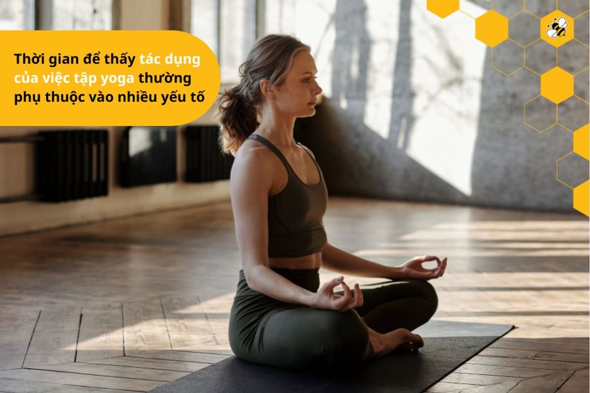 Thời gian để thấy tác dụng của việc tập yoga