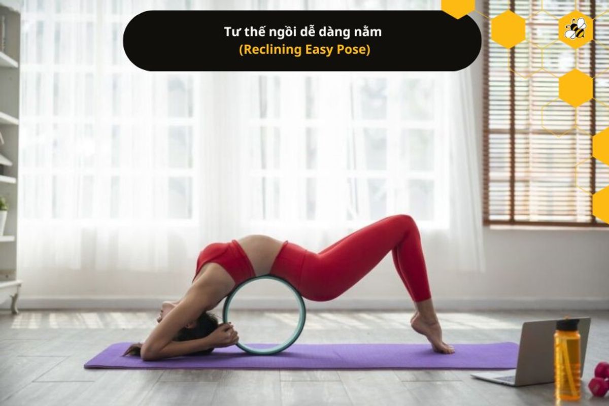 Tư thế ngồi dễ dàng nằm (Reclining Easy Pose)