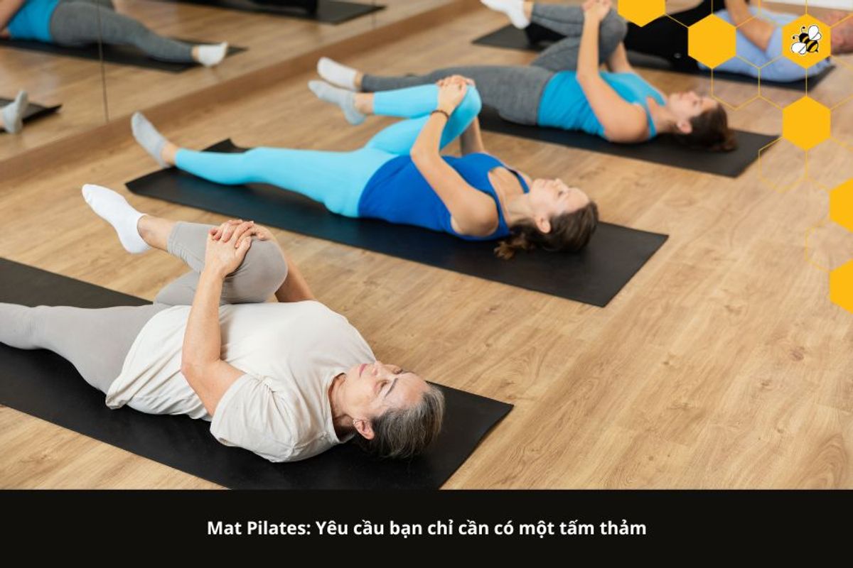 Mat Pilates: Yêu cầu bạn chỉ cần có một tấm thảm
