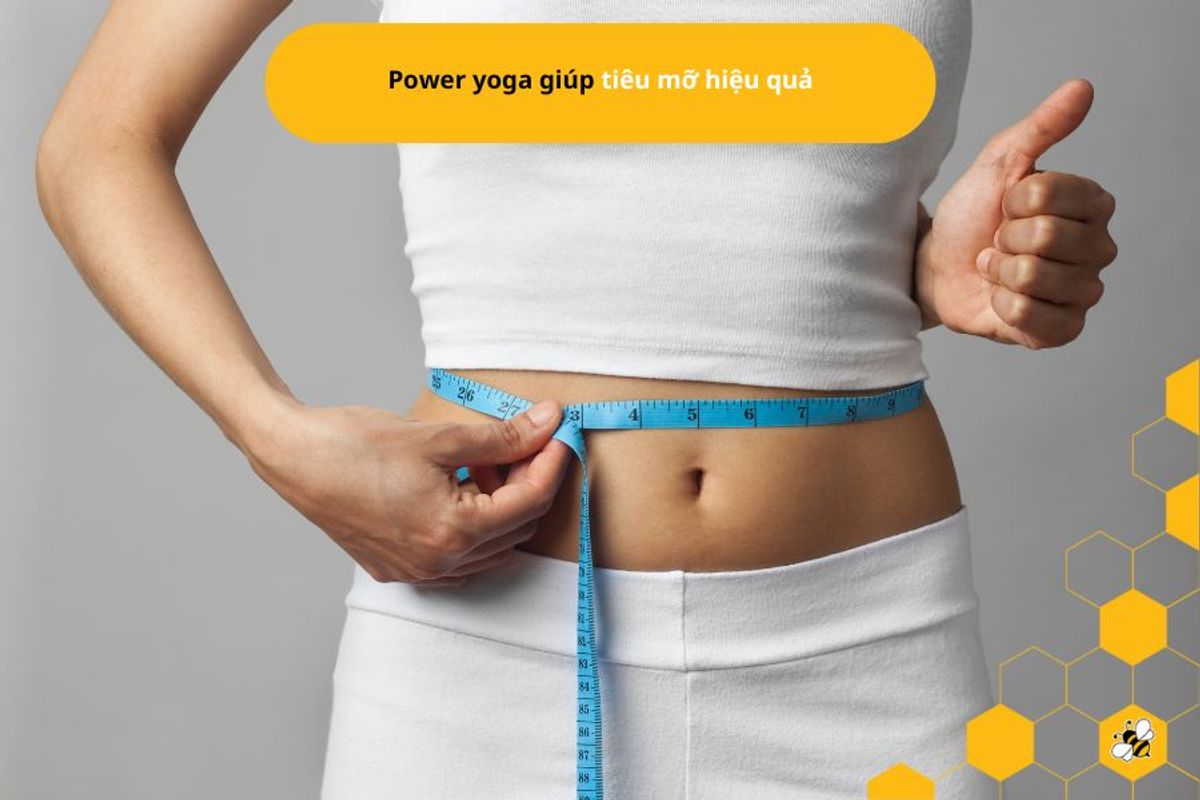 Power yoga giúp tiêu mỡ hiệu quả