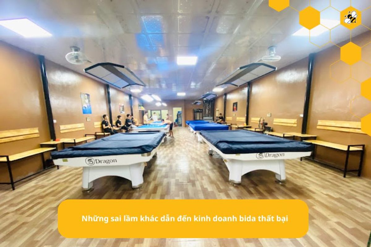 Những sai lầm khác dẫn đến kinh doanh bida thất bại