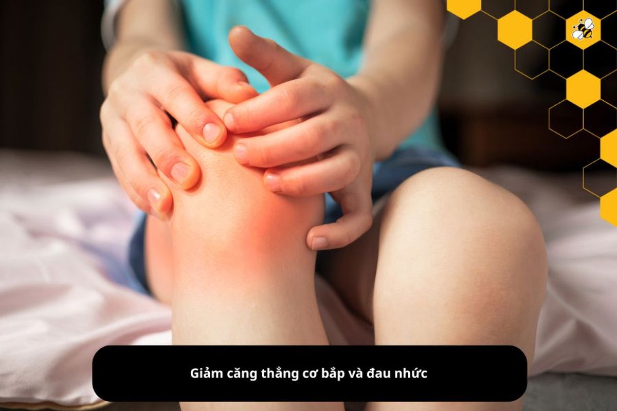 Giảm căng thẳng cơ bắp và đau nhức