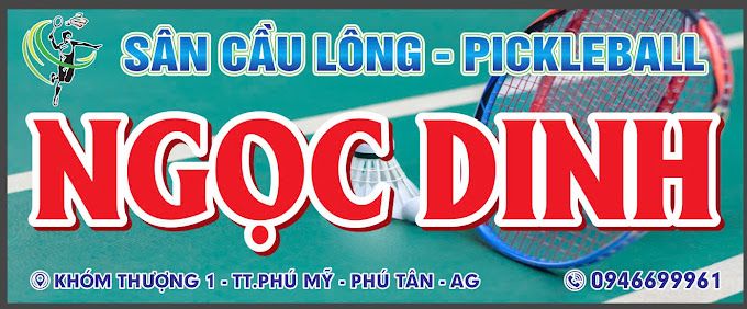 Sân Cầu lông và Pickleball Ngọc Dinh