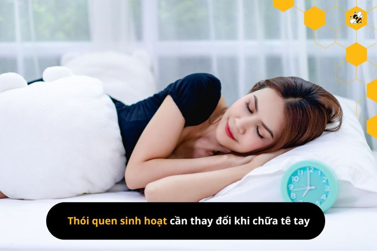 Thói quen sinh hoạt cần thay đổi khi chữa tê tay