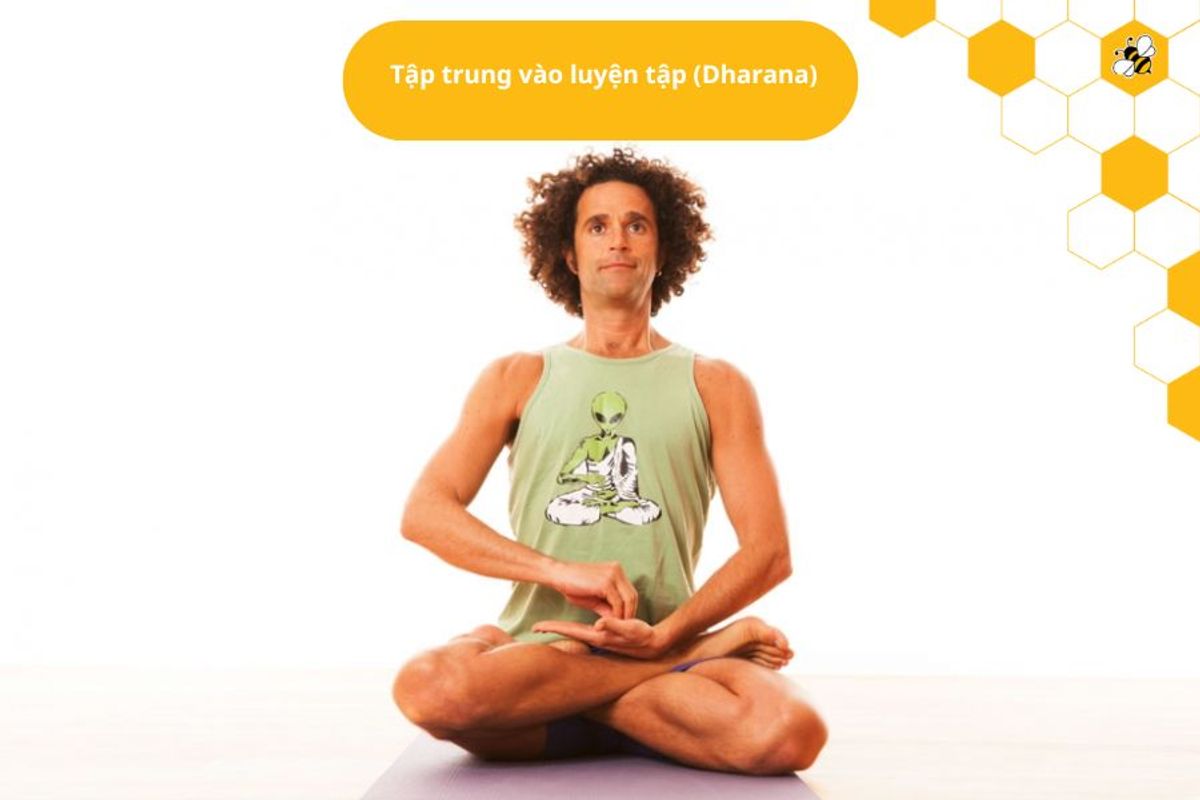 Tập trung vào luyện tập (Dharana)