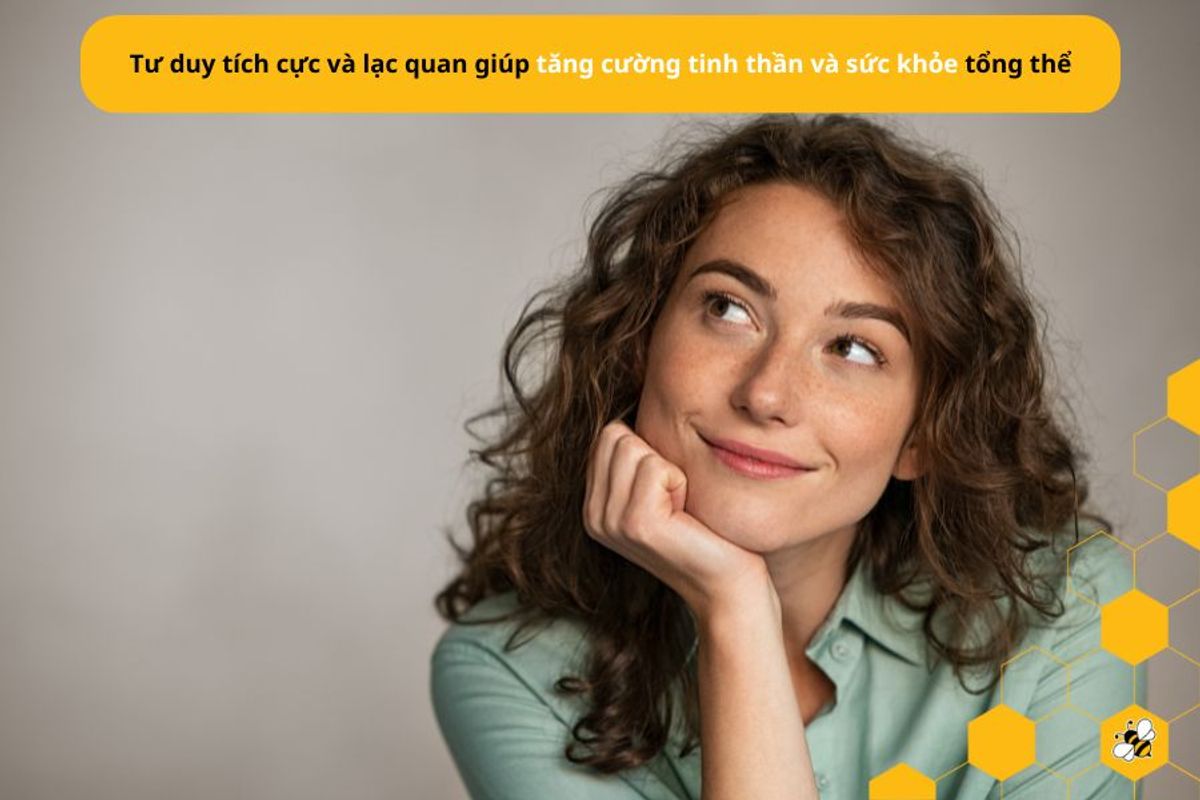 Tư duy tích cực và lạc quan giúp tăng cường tinh thần và sức khỏe tổng thể