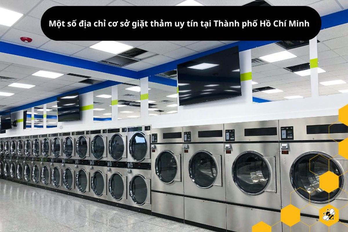 Một số địa chỉ cơ sở giặt thảm uy tín tại Thành phố Hồ Chí Minh