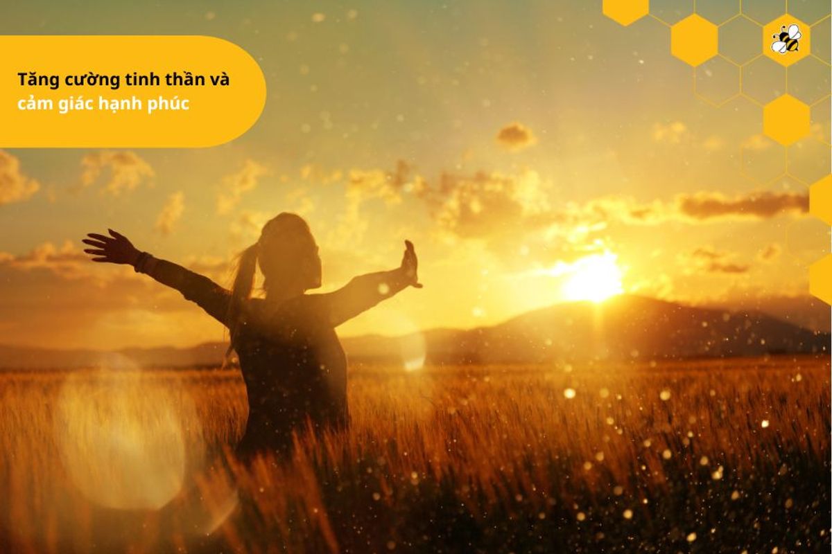 Tăng cường tinh thần và cảm giác hạnh phúc