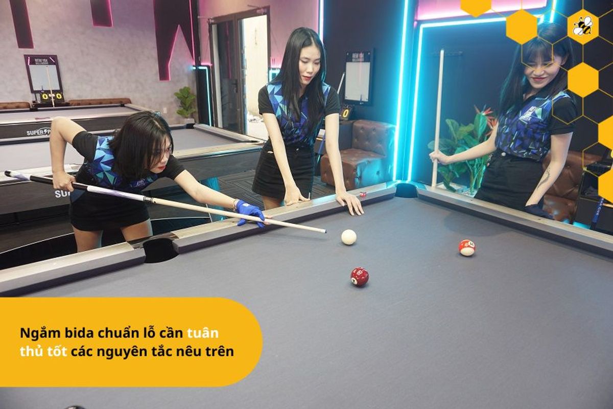 Ngắm bida chuẩn lỗ cần tuân thủ tốt các nguyên tắc nêu trên