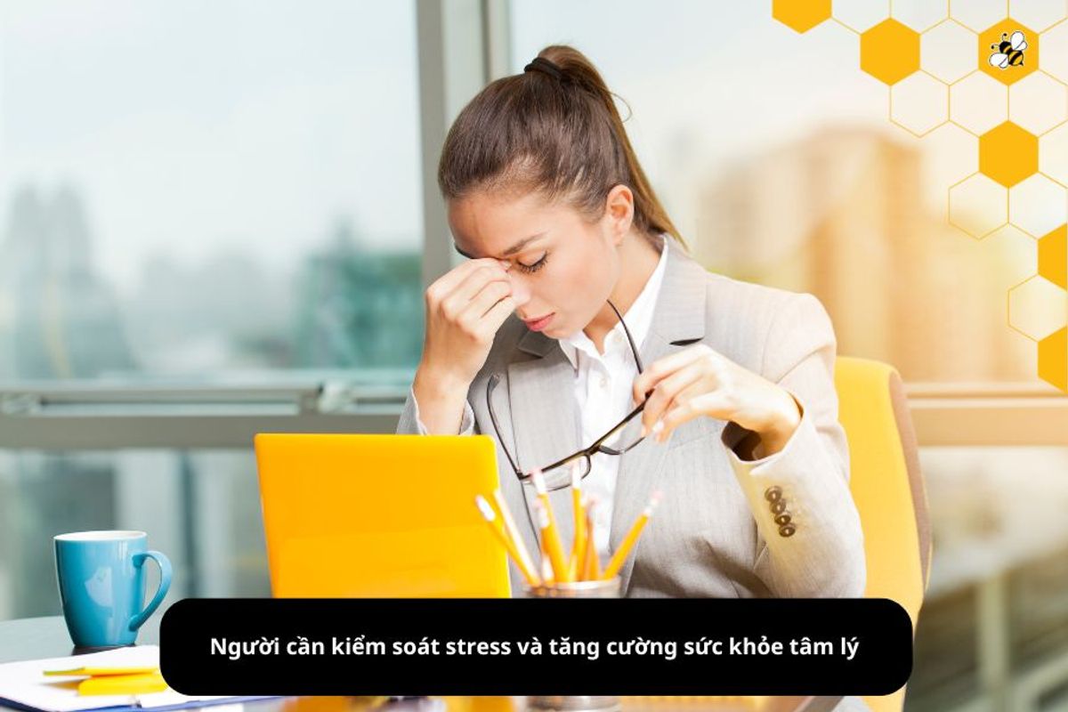 Người cần kiểm soát stress và tăng cường sức khỏe tâm lý