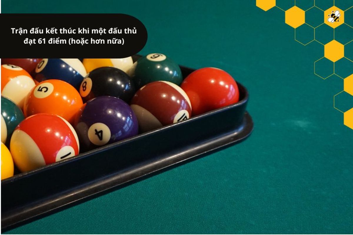 Trận đấu kết thúc khi một đấu thủ đạt 61 điểm (hoặc hơn nữa)