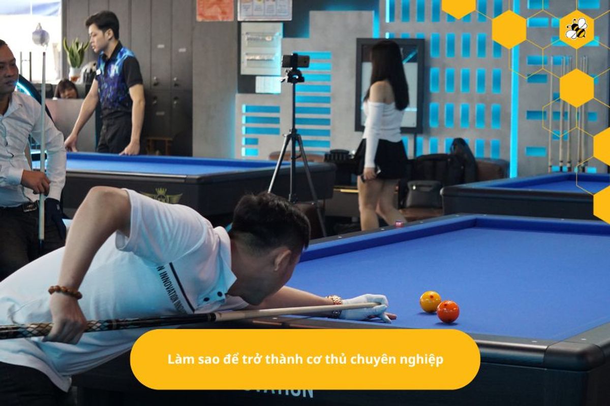 Làm sao để trở thành cơ thủ chuyên nghiệp