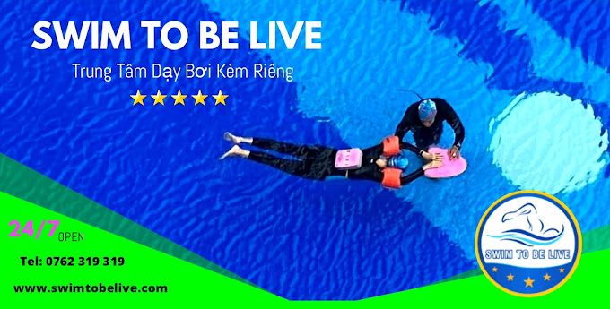 Swim To Be Live: Trung Tâm Dạy Bơi Kèm Riêng