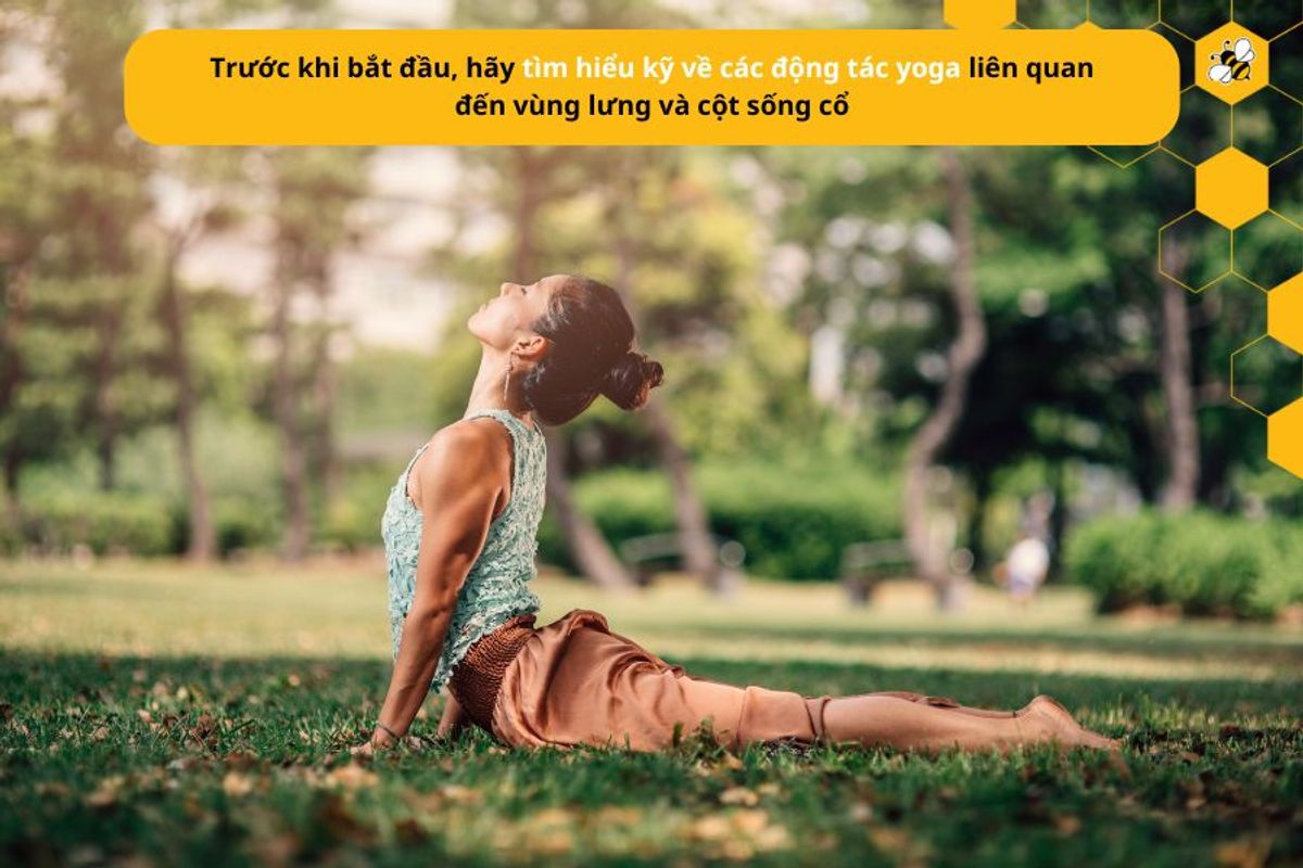 Trước khi bắt đầu, hãy tìm hiểu kỹ về các động tác yoga liên quan đến vùng lưng và cột sống cổ