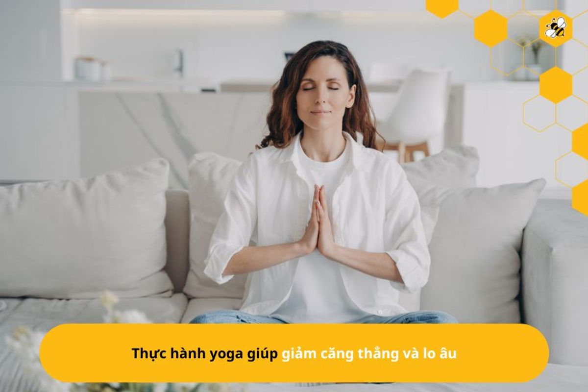 Thực hành yoga giúp giảm căng thẳng và lo âu