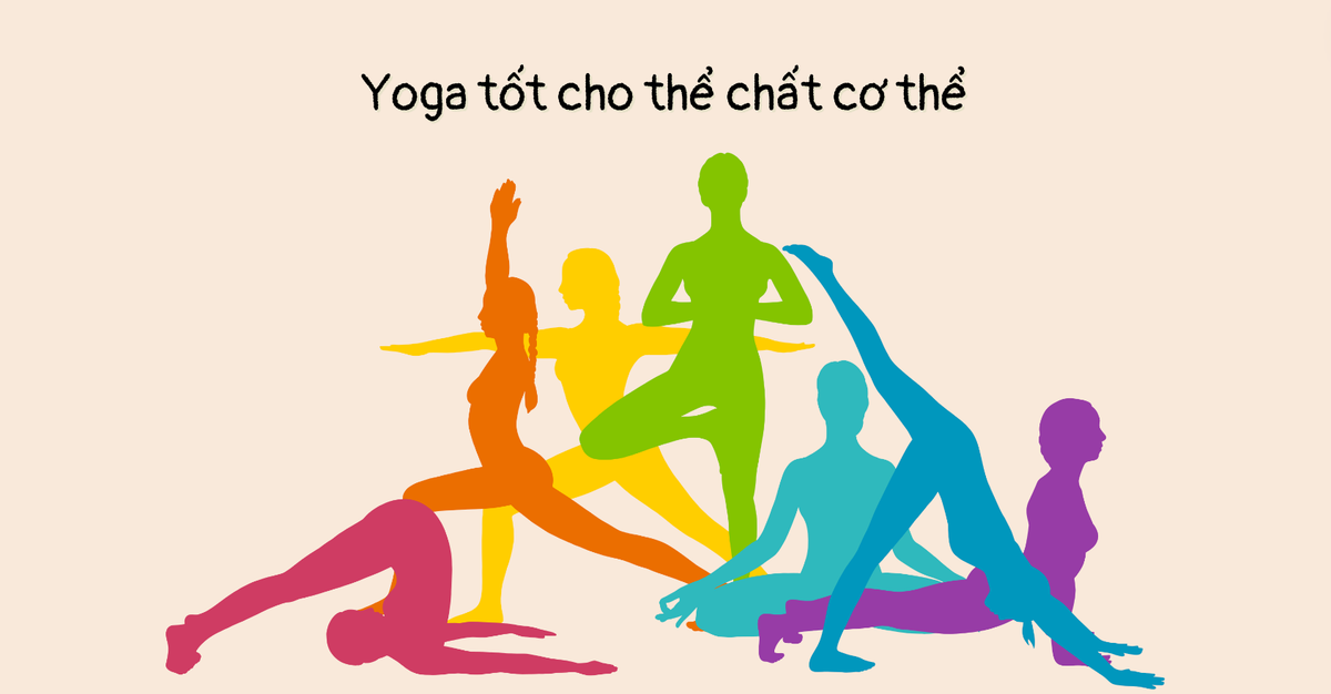 Yoga tốt cho thể chất cơ thể