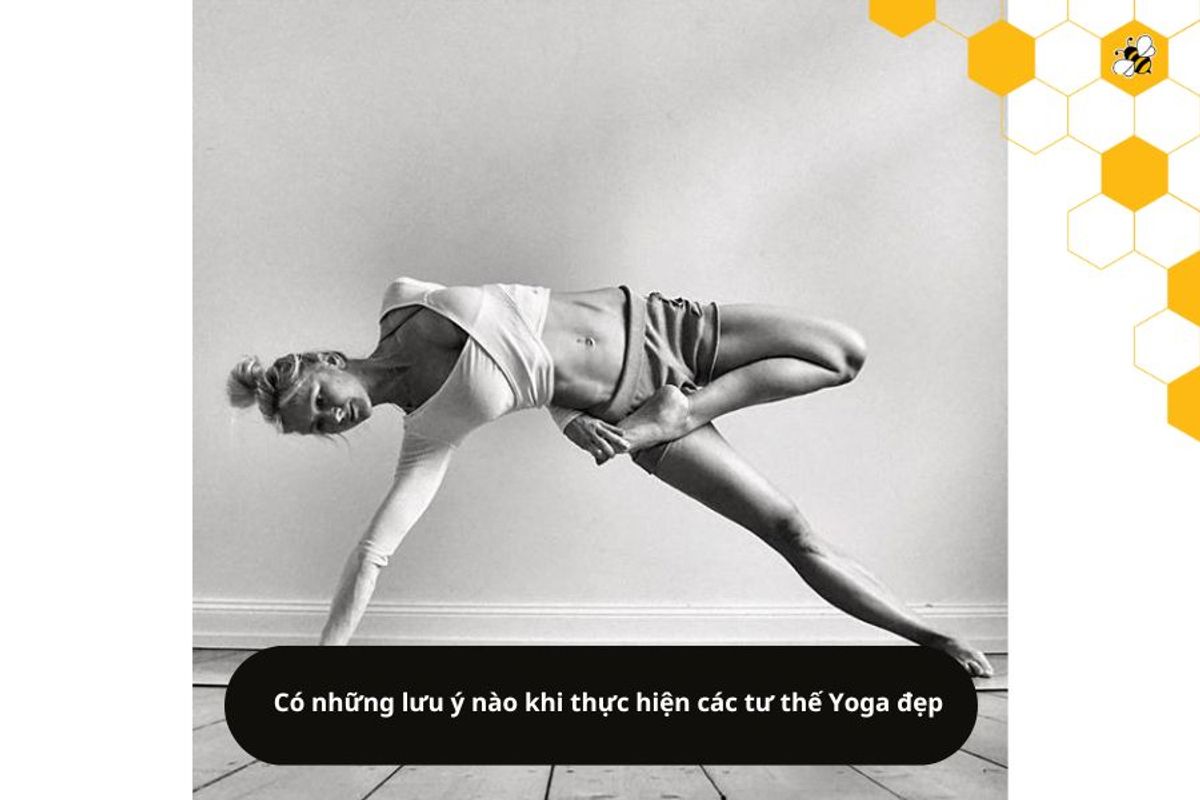 Có những lưu ý nào khi thực hiện các tư thế Yoga đẹp