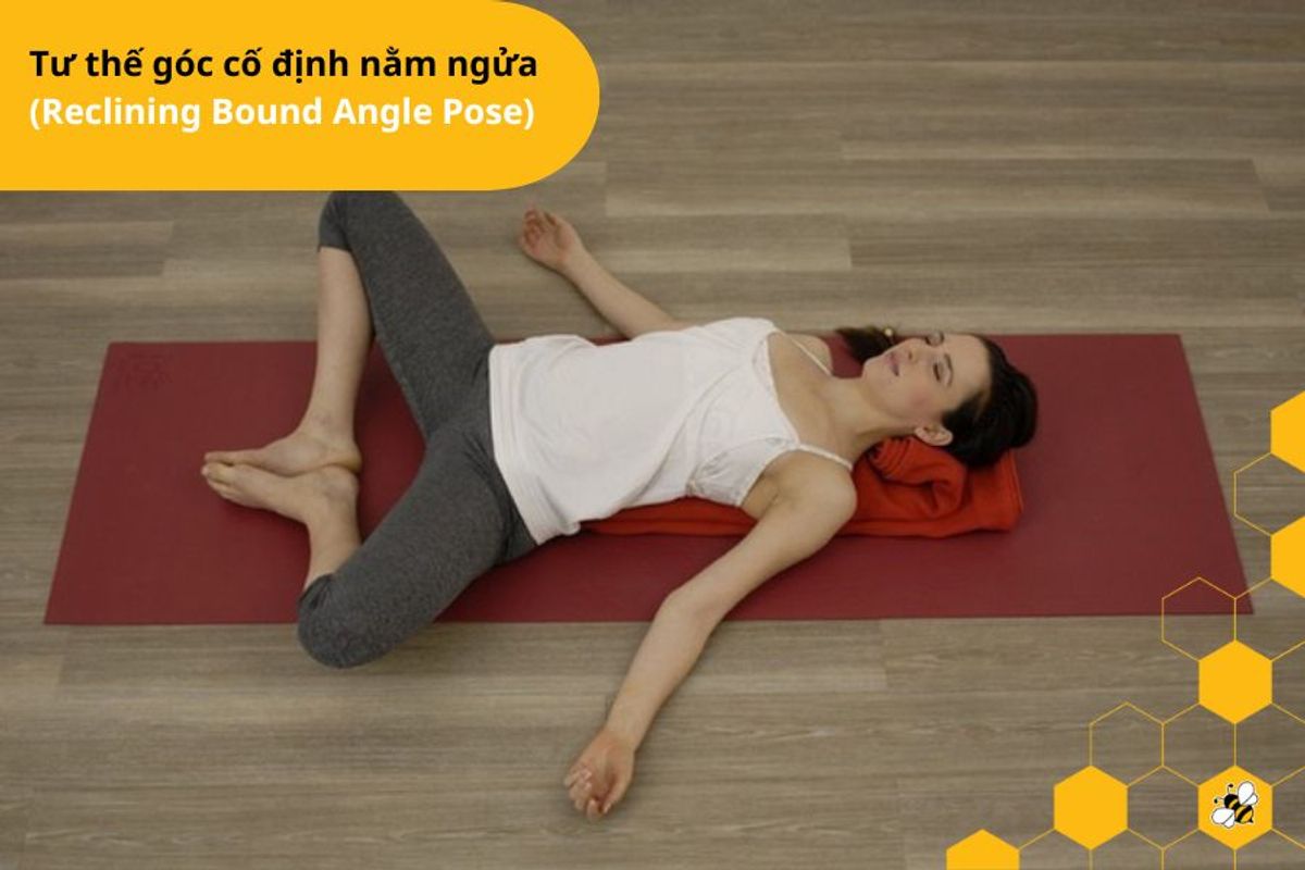 Tư thế góc cố định nằm ngửa (Reclining Bound Angle Pose)