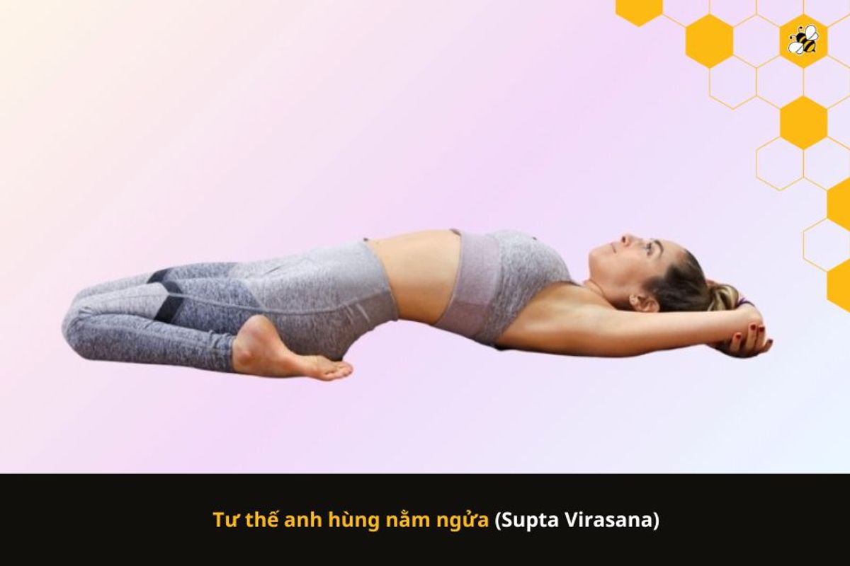 Tư thế anh hùng nằm ngửa (Supta Virasana)