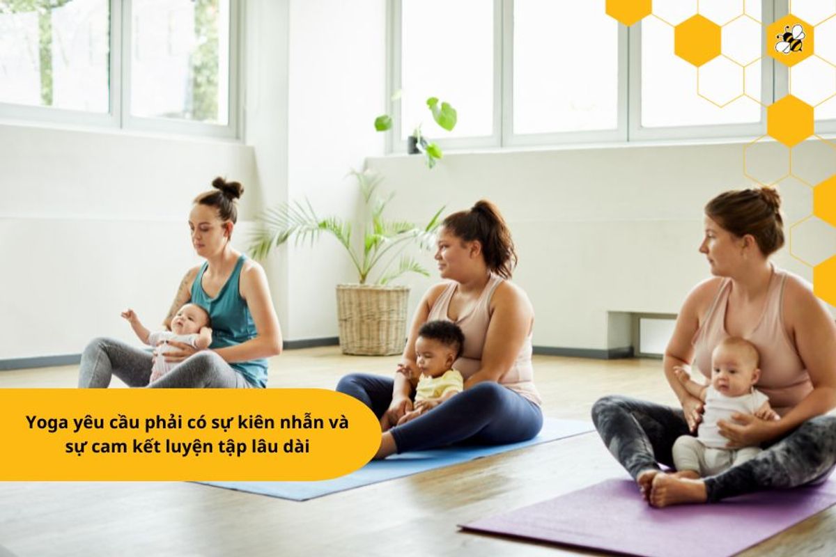 Yoga yêu cầu phải có sự kiên nhẫn và sự cam kết luyện tập lâu dài